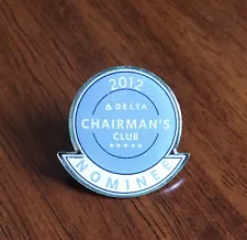 Vintage Delta Air Lines 2012 Employee Chairman’s Club Nominee Award Lapel Pin