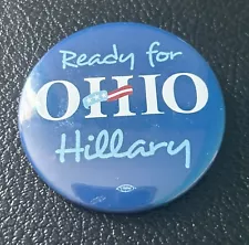 Hillary Clinton 2016 Presidential Campaign Button Democrat Ohio For Hillary