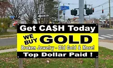 Get Cash Today We Buy Gold broken jewelry old gold Vinyl Banner sign