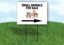 SMALL ANIMALS FOR SALE RIGHT Yard Sign Road with Stand LAWN SIGN Single sided