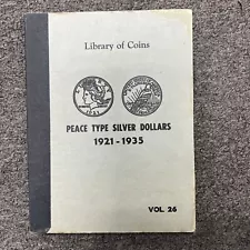 ALBUM Only Silver Peace Dollars Volume 26, 1921-1935