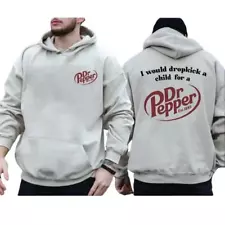 I Would Dropkick A Child For A Dr Pepper Hoodie ,Dr Pepper Est.1885 Sweater , Un