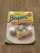 Betty Crocker Ultimate Bisquick Cookbook : 323 Delicious Recipes for Breakfast,