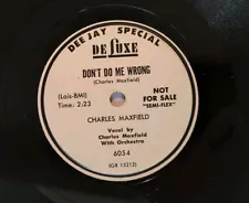 Charles Maxfield Not For Sale DJ Special Deluxe 78 Record Somebody's Got To Go