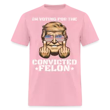 Im Voting for the Convicted Felon shirt Trump MAGA Trump 2024 T-Shirt size S-6XL