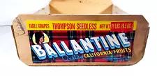 Vintage Wood Fruit Crate Ballantine Thompson Seedless Table Grapes California