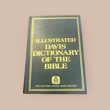 Illustrated Davis Dictionary Of The Bible: The Old-Time Gospel Hour Edition 1973