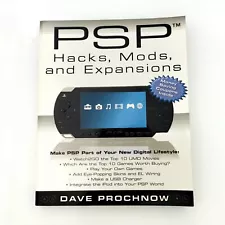 PSP Hacks, Mods, and Expansions by Dave Prochnow 2005, Perfect Paperback New