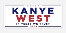 Kanye West for PRESIDENT! 2024 Campaign 3” X 2” Sticker YEEZY Trump Biden MAGA