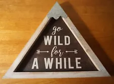 Rustic GO WILD FOR AWHILE MOUNTAIN Sign Camping Log Cabin Lodge Home Decor NEW