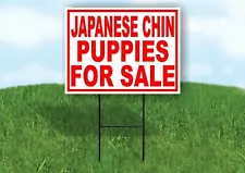 Japanese Chin PUPPIES FOR SALE RED Yard Sign Road with Stand LAWN SIGN