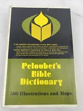 PELOUBET’S BIBLE DICTIONARY 500 illustrations Color Maps 1974 HC/DJ