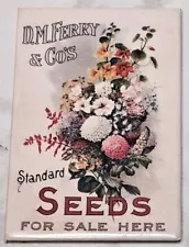 D.M. Ferry & Co. Seeds For Sale Here 2" X 3" Magnet Desperate Enterprises