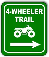 4 Wheeler trail RIGHT arrow Aluminum Composite Sign