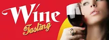 3ft x 8ft Wine Tasting 13 oz Vinyl Banner- Free Shipping- New-On Sale!