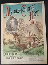 Victorian Sheet Music My Old Country Home Music Hall Theatre George Belvere