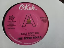 SEVEN SOULS I STILL LOVE YOU / I'M NO STRANGER OUTTASIGHT Limited Edition DEMO