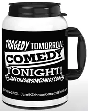 Whirley Drink Works 100oz "Tragedy Tomorrow Comedy Tonight" Travel Mug