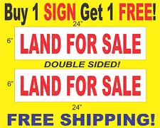 LAND FOR SALE Red & White 6"x24" 2 Sided REAL ESTATE RIDER SIGNS Buy1 Get 1 FREE