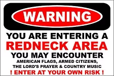 Metal Sign - Warning Redneck Area 8" x 12" Aluminum s617