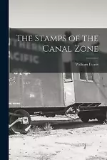 The Stamps of the Canal Zone, Brand New, Free P&P in the UK