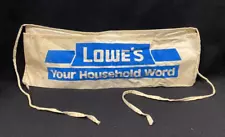 Vintage Lowes Lowe's Your Household Word Lumber Hardware Store Nail Apron