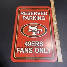 San Francisco 49ers FANS ONLY Team Reserved Parking 18"x11.5" NFL FANMATS