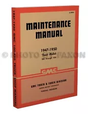 GMC 100-450 Shop Manual 1947 1948 1949 1950 Pickup Panel Truck Repair (For: 1947 GMC)