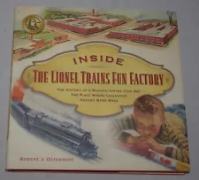 Inside the Lionel Trains Fun Factory - Robert Osterhoff - Railroad Book