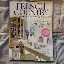 French Country & Mediterranean Style Magazine 2024 ~ Decorate Treasure Old & New