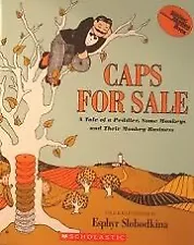 Caps for Sale: A Tale of a Peddler, Some Monkeys and Their Monkey Business (...