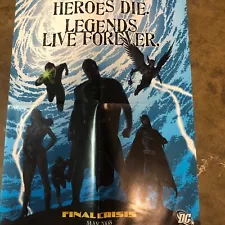 2007 FINAL CRISIS LEGENDS LIVE FOREVER 22x17 DC PROMO COLLECTIBLE POSTER