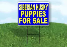 Siberian Husky PUPPIES FOR SALE YELLOW BLUE Yard Sign Road with Stand LAWN SIGN