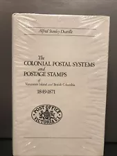 The Colonial Postal Systems and Postage Stamps of Vancouver & British Columbia