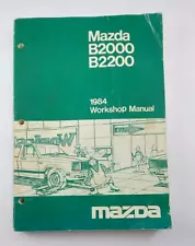 1984 Mazda B2000 B2200 Truck Workshop Service Repair Manual ~ Gasoline & Diesel