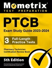 PTCB Exam Study Guide 2023-2024 Pharmacy Technician Certification [5th Edition]