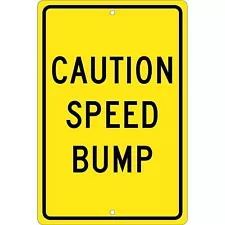 National Marker Reflective "Caution Speed Bump" Warning Traffic Control Sign 18"