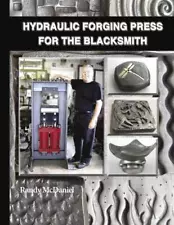 Hydraulic Forging Press for the Blacksmith by Randy McDaniel (English) Hardcover