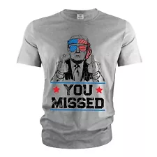 You Missed T-Shirt Donald Trump Tee shirt PA Trump Rally Tee shirt DJT Tee shirt