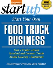 Start Your Own Food Truck Business: Cart, Trailer, Kiosk, Standard and Go - GOOD