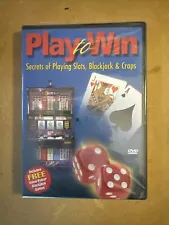 Play to Win - Secrets of Playing Slots, Blackjack & Craps (DVD) NEW