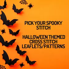 PICK YOUR SPOOKY STITCH - HALLOWEEN CROSS STITCH LEAFLETS/PATTERNS