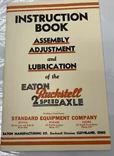 Eaton Ruckstell Instruction Book for 2 speed axle REPRINT of 1935