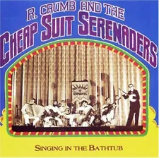 New ListingR.Crumb And The Cheap Suit Serenaders : Singing In The Bathtub CD (1999)