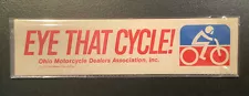 Original 1973 Vtg Ohio Motorcycle Dealers Assoc. Eye That Cycle Bumper Sticker