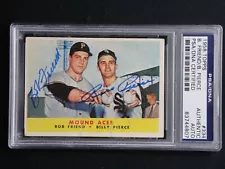 1959 TOPPS BOB FRIEND BILLY PIERCE DUAL SIGNED PSA/DNA CARD #334 AUTOGRAPH ACES