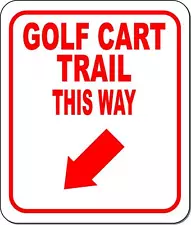 GOLF CART TRAIL THIS WAY RED 8 Arrow Variations Metal Aluminum composite sign