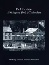 Paul Kebabain: Writings On Tools & Toolmakers