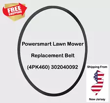 POWERSMART LAWN MOWER 302040092 4PK460 AFTERMARKET REPLACEMENT BELT