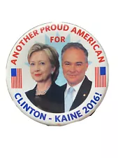 2016 Hillary Clinton for President Another Proud American for 2.25" Button Kaine